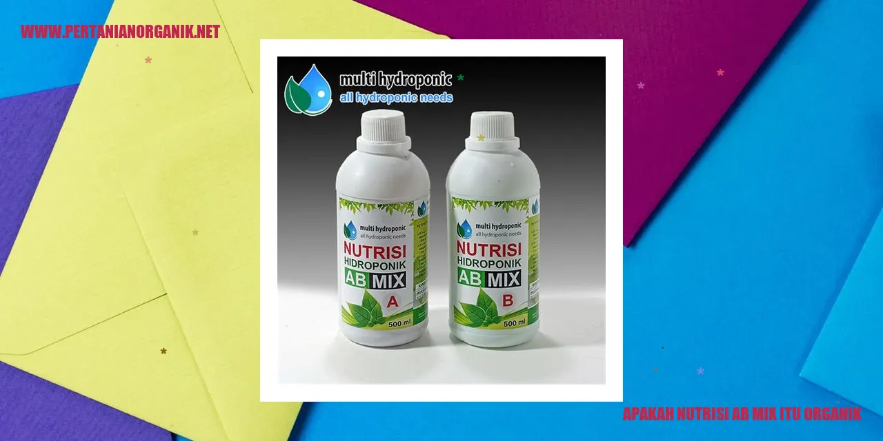 Apakah Nutrisi AB Mix Itu Organik