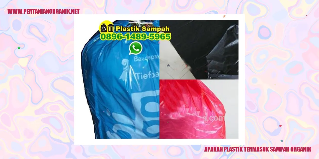 Apakah Plastik Termasuk Sampah Organik