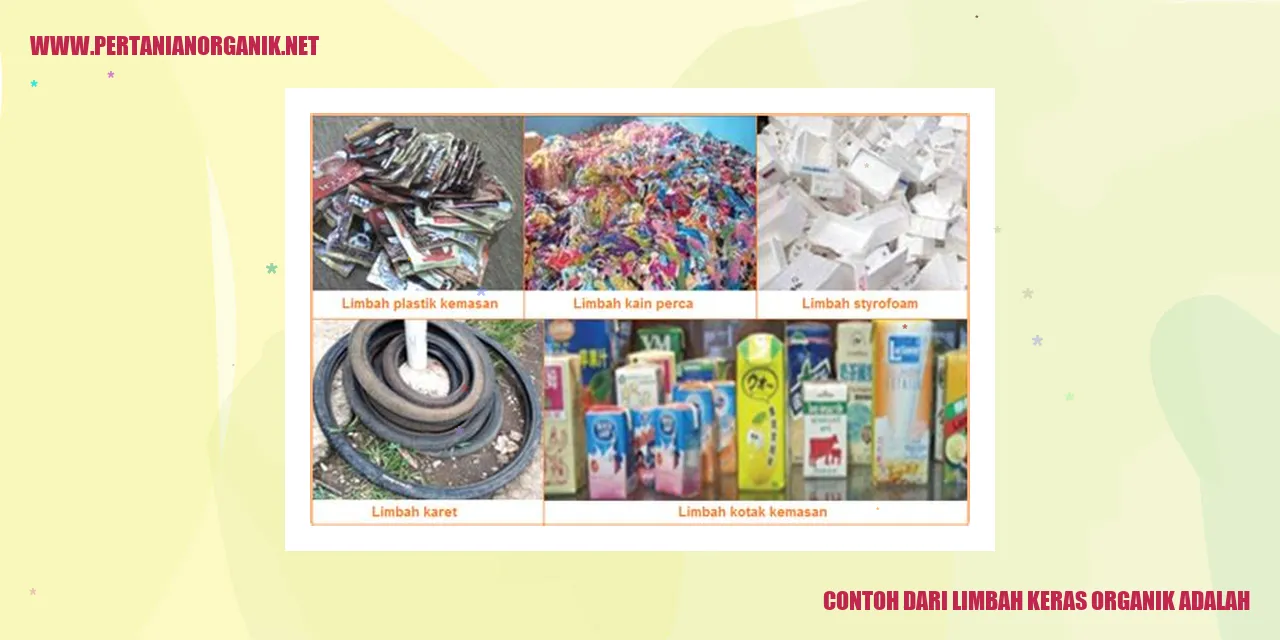 Contoh Limbah Keras Organik