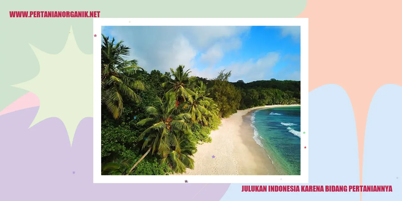 julukan indonesia karena bidang pertaniannya