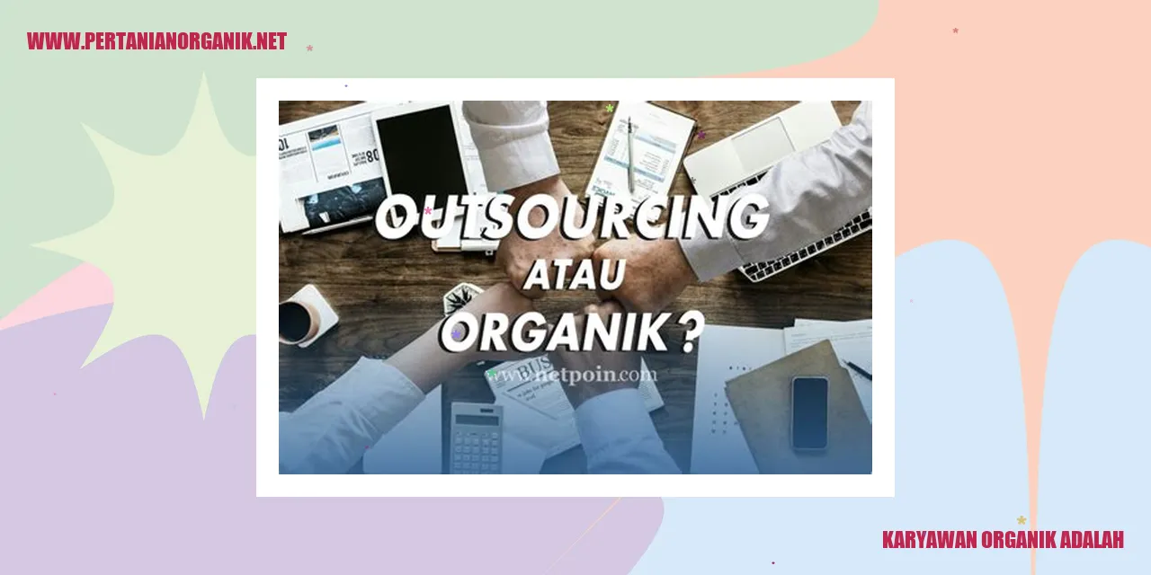 Karyawan Organik adalah