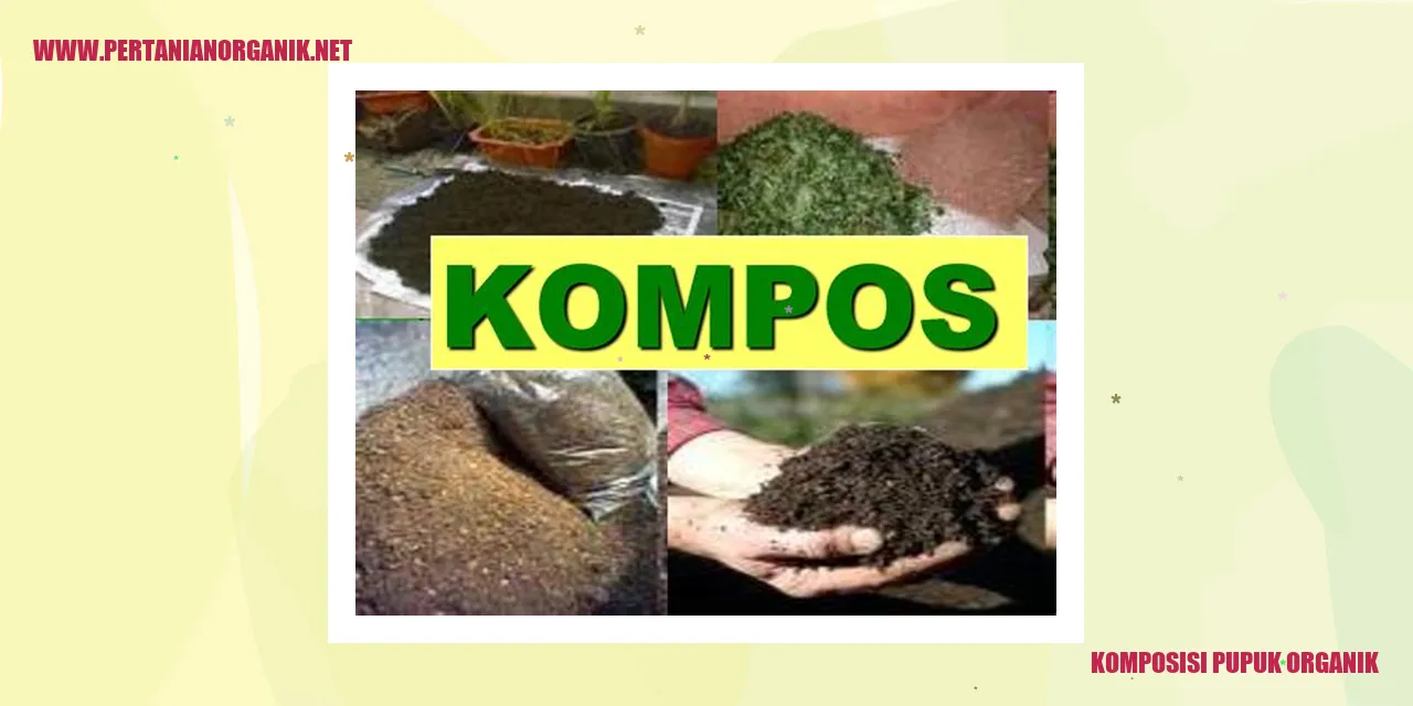 komposisi pupuk organik