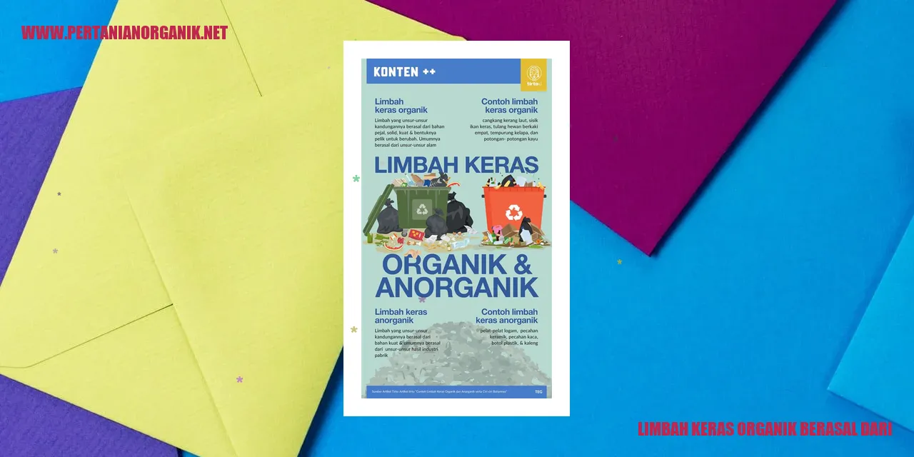 limbah keras organik berasal dari