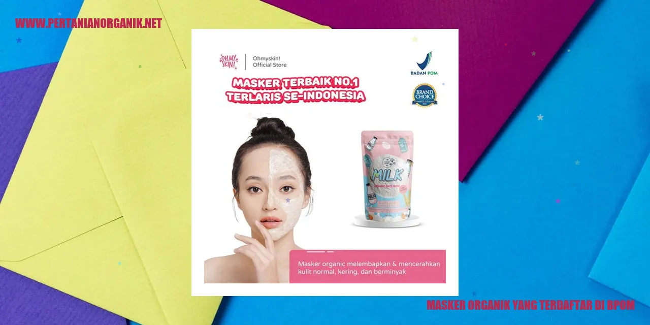 Masker organik yang terdaftar di BPOM
