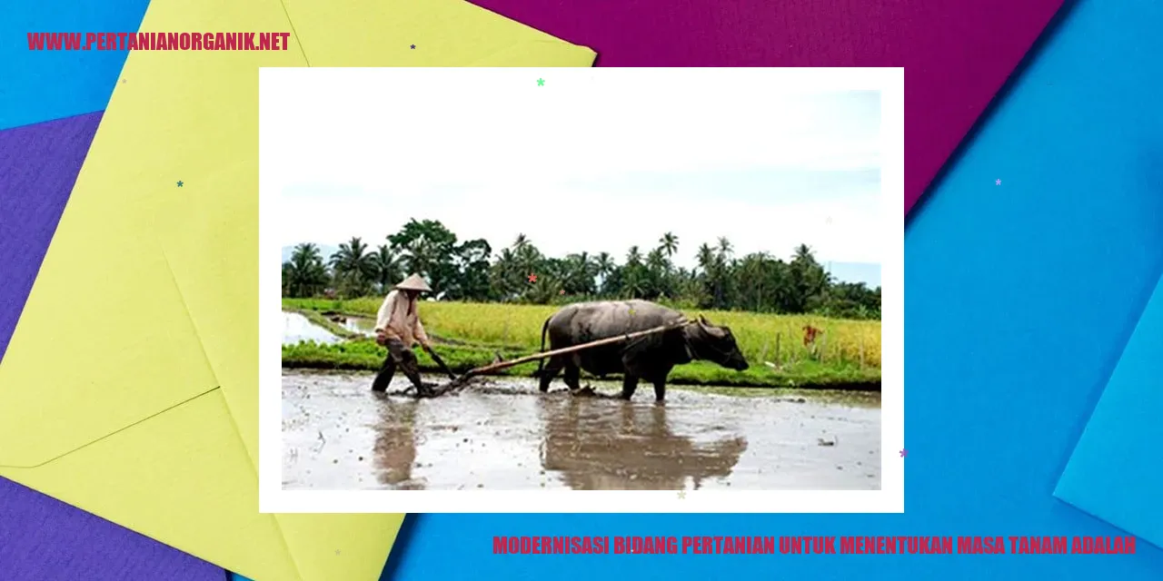 modernisasi bidang pertanian untuk menentukan masa tanam adalah