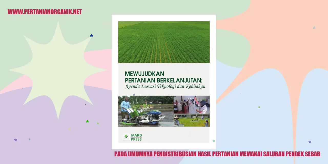 Saluran Pendek dalam Pendistribusian Hasil Pertanian