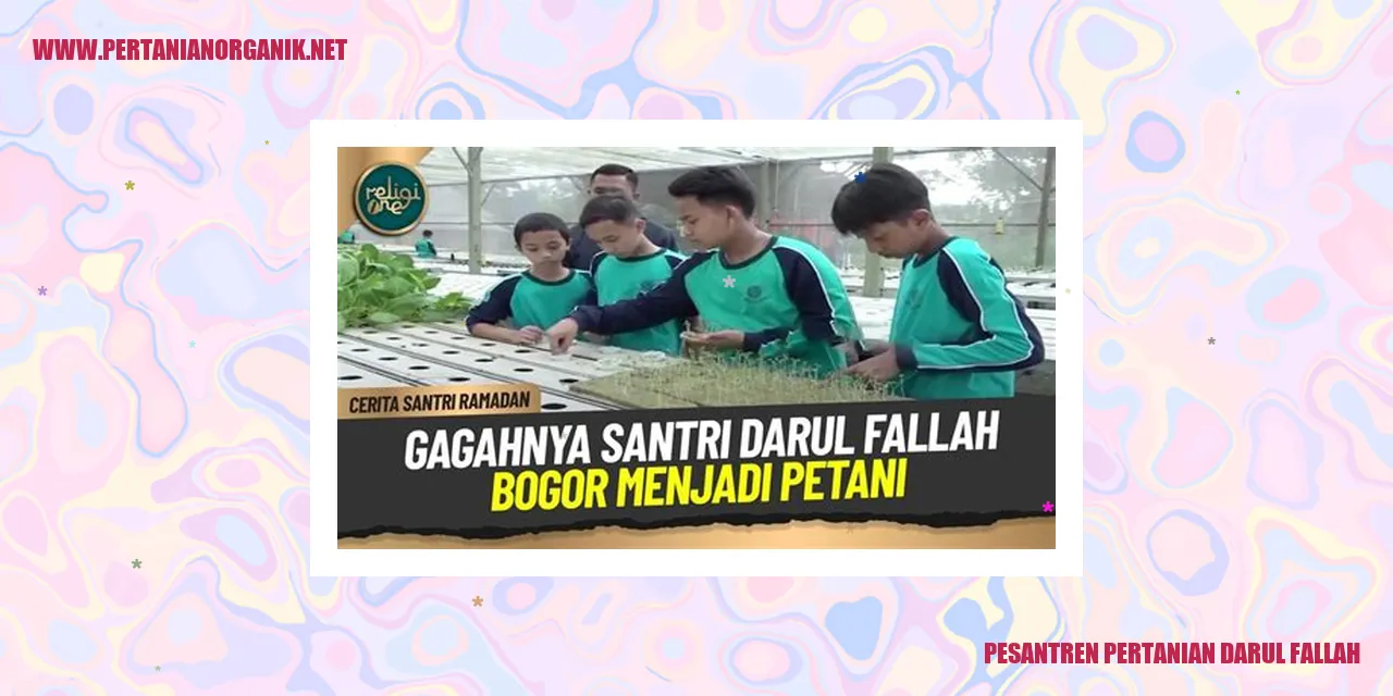 Pesantren Pertanian Darul Fallah