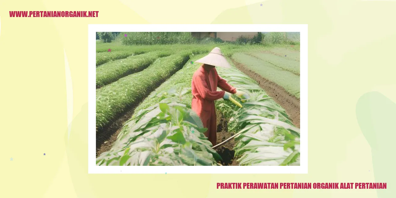 Praktik Perawatan Pertanian Organik alat pertanian