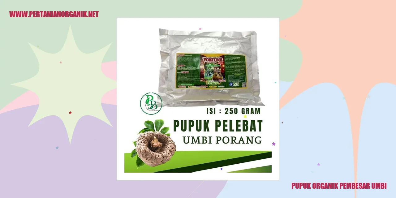 Pupuk Organik Pembesar Umbi