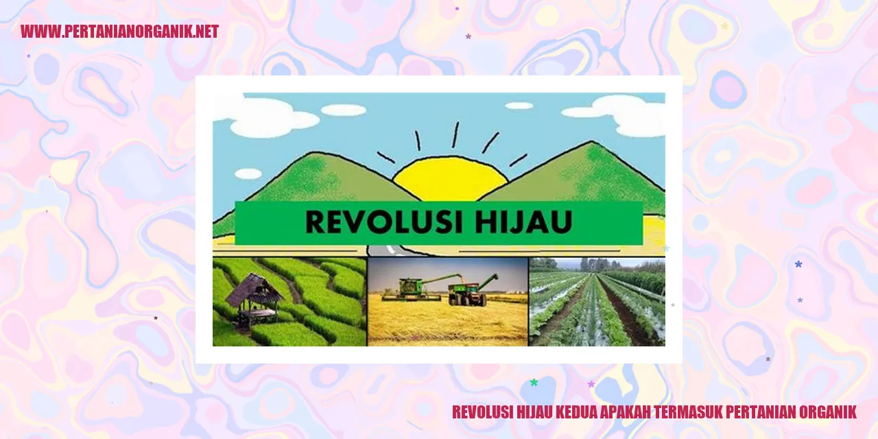 Revolusi Hijau Kedua Apakah Termasuk Pertanian Organik