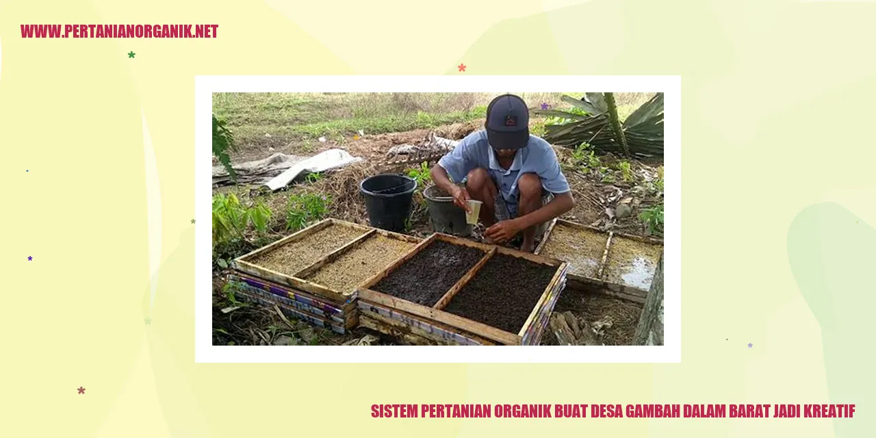 Sistem Pertanian Organik Desa Gambah dalam Barat