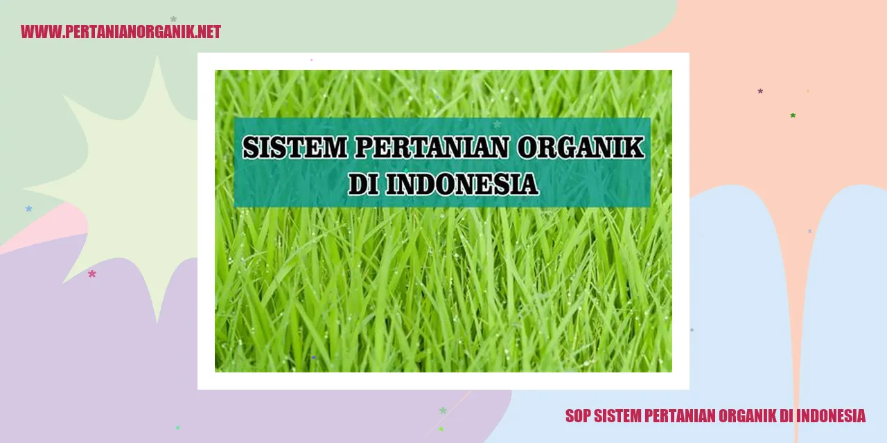 sop sistem pertanian organik di indonesia